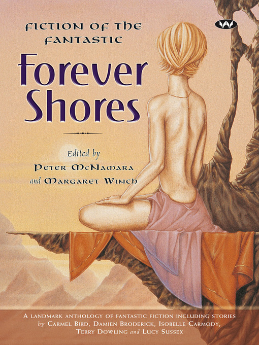 Title details for Forever Shores: Fiction of the Fantastic by Peter McNamara - Available